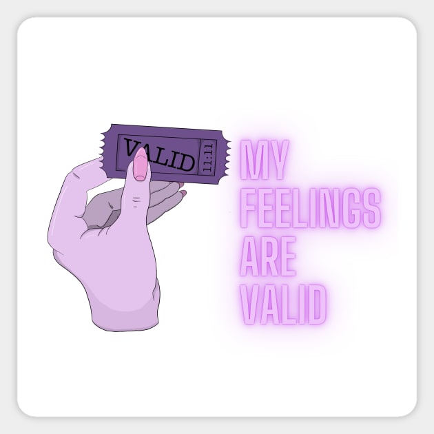 My Feelings are Valid Sticker by KellyJay96